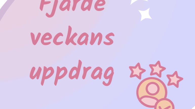 Fjärde veckans uppdrag