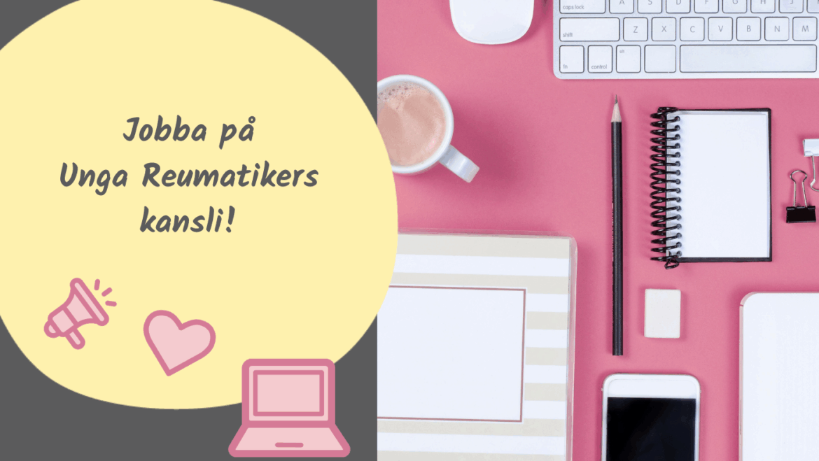 Jobba på Unga Reumatikers kansli!