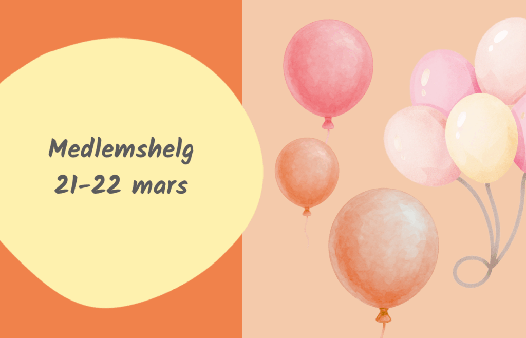 Rosa och aprikosfärgade ballonger och texten Medlemshelg 21-22 mars